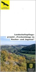Bild der Titelseite der Publikation: Landschaftspflegeprojekt "Trockenhänge im Kocher- und Jagsttal"