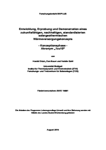 Bild der Titelseite der Publikation: Entwicklung, Erprobung und Demonstration eines zukunftsfähigen, nachhaltigen, standardisierten solar-geothermischen Wärmeversorgungskonzepts