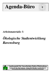 Bild der Titelseite der Publikation: Arbeitsmaterialie 005: Ökologische Stadtentwicklung Ravensburg