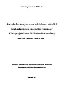 Bild der Titelseite der Publikation: Analyse und statistische Bewertung eines zeitlich und räumlich hochaufgelösten Ensembles regionaler Klimaprojektionen