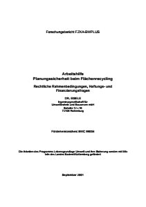 Bild der Titelseite der Publikation: Arbeitshilfe Planungssicherheit beim Flächenrecycling: Rechtliche Rahmenbedingungen, Haftungs- und Finanzierungsfragen