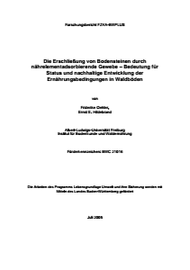 Bild der Titelseite der Publikation: Die Erschließung von Bodensteinen durch nährelementadsorbierende Gewebe - Bedeutung für Status und nachhaltige Entwicklung der Ernährungsbedingungen in Waldböden