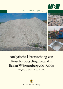 Bild der Titelseite der Publikation: Analytische Untersuchung von Bauschuttrecyclingmaterial in Baden-Württemberg 2007/2008
