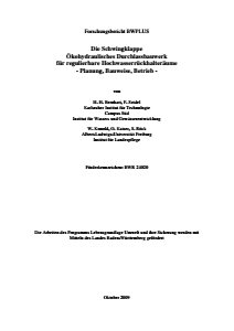 Bild der Titelseite der Publikation: Die Schwingklappe Ökohydraulisches Durchlassbauwerk für regulierbare Hochwasserrückhalteräume - Planung, Bauweise, Betrieb
