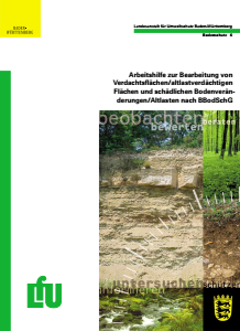 Bild der Titelseite der Publikation: Arbeitshilfe zur Bearbeitung von Verdachtsflächen/ altlastverdächtigen Flächen