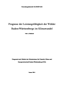 Bild der Titelseite der Publikation: Prognose der Leistungsfähigkeit der Wälder Baden-Württembergs im Klimawandel