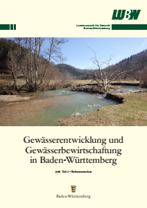 Bild der Titelseite der Publikation: Gewässerentwicklung und Gewässerbewirtschaftung in Baden-Württemberg. Teil 2