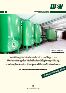 Bild der Titelseite der Publikation: Ermittlung fachtechnischer Grundlagen zur Vorbereitung der Verhältnismäßigkeitsprüfung von langlaufenden Pump-and-Treat-Maßnahmen