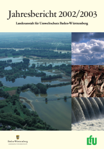 Bild der Titelseite der Publikation: Jahresbericht 2002/2003 der Landesanstalt für Umweltschutz Baden-Württemberg