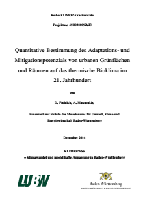 Bild der Titelseite der Publikation: Quantitative Bestimmung des Adaptations- und Mitigationspotenzials von urbanen Grünflächen und Räumen auf das thermische Bioklima im 21. Jahrhundert