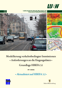 Bild der Titelseite der Publikation: Modellierung verkehrsbedingter Immissionen - Anforderungen an die Eingangsdaten - Grundlage HBEFA 3.1 - Aktualisiert auf HBEFA 3.2 -