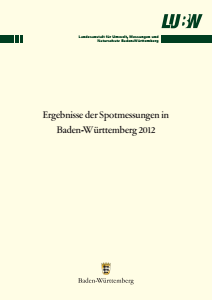 Bild der Titelseite der Publikation: Ergebnisse der Spotmessungen in Baden-Württemberg 2012
