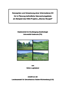 Bild der Titelseite der Publikation: Konzeption und Umsetzung einer Informations-CD für in Planung befindliche Naturschutzgebiete am Beispiel des NSG-Projekts Oberes Murgtal