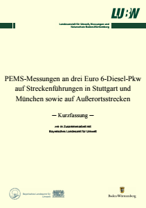 Bild der Titelseite der Publikation: PEMS-Messungen an drei Euro 6-Diesel-Pkw auf Streckenführungen in Stuttgart und München sowie auf Außerortsstrecken &#9472; Kurzfassung &#9472;