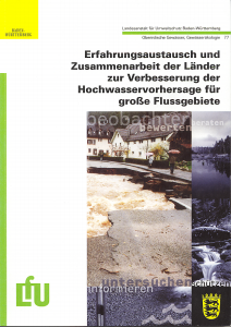 Bild der Titelseite der Publikation: Erfahrungsaustausch und Zusammenarbeit der Länder zur Verbesserung der Hochwasservorhersage für große Flussgebiete