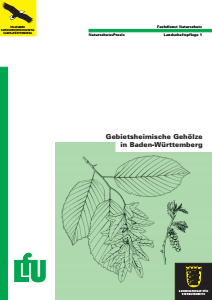 Bild der Titelseite der Publikation: Gebietsheimische Gehölze in Baden-Württemberg