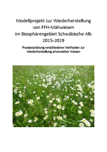 Bild der Titelseite der Publikation: Modellprojekt zur Wiederherstellung von FFH-Mähwiesen im Biosphärengebiet Schwäbische Alb 2015-2019