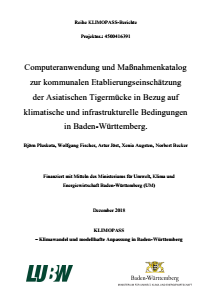 Bild der Titelseite der Publikation: Computeranwendung und Maßnahmenkatalog zur kommunalen Etablierungseinschätzung der Asiatischen Tigermücke in Bezug auf klimatische und infrastrukturelle Bedingungen in Baden-Württemberg