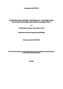 Bild der Titelseite der Publikation: Errichtung und erstmalige Erprobung einer neuartigen Solar- Wasserstoff-Hochtemperaturelektrolyseanlage