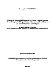 Bild der Titelseite der Publikation: Monitoring der Desinfektionsmittel Triclosan, Triclocarban und Hexachlorophen in Fließgewässern, Sedimenten, Klärschlämmen, Zu- und Abläufen von Kläranlagen