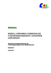 Bild der Titelseite der Publikation: MOKKA Modellvorhaben Kommunales Flächenmanagement Landkreis Karlsruhe Potenziale der Innenentwicklung und Aktivierungsstrategien in den Modellkommunen