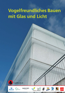 Bild der Titelseite der Publikation: Vogelfreundliches Bauen mit Glas und Licht