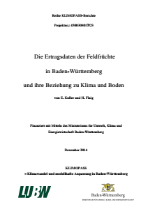 Bild der Titelseite der Publikation: Die Ertragsdaten der Feldfrüchte in Baden-Württemberg und ihre Beziehung zu Klima und Boden
