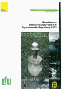 Bild der Titelseite der Publikation: Grundwasserüberwachungsprogramm. Ergebnisse der Beprobung 2003