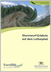 Bild der Titelseite der Publikation: Sturmwurf-Erlebnis auf dem Lotharpfad