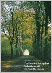 Bild der Titelseite der Publikation: Das Naturschutzgebiet Schenkenwald im Kreis Ravensburg