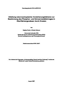 Bild der Titelseite der Publikation: Ableitung naturraumtypischer Anreicherungsfaktoren zur Bestimmung des Phosphor- und Schwermetalleintrages in Oberflächengewässer durch Erosion