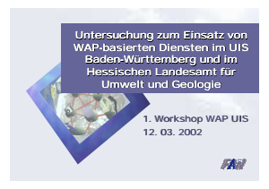 Bild der Titelseite der Publikation: Untersuchung zum Einsatz von WAP-basierten Diensten im UIS Baden-Württemberg und im Hessischen Landesamt für Umwelt und Geologie