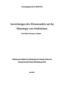 Bild der Titelseite der Publikation: Lokale, regionale und landesweite Auswirkungen des Klimawandels auf die Phänologie von Feldfrüchten in Baden-Württemberg