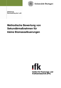 Bild der Titelseite der Publikation: Methodische Bewertung von Sekundärmaßnahmen für kleine Biomassefeuerungen