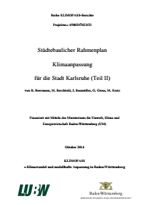 Bild der Titelseite der Publikation: Städtebaulicher Rahmenplan Klimaanpssung für die Stadt Karlsruhe (Teil II)