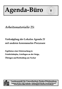 Bild der Titelseite der Publikation: Arbeitsmaterialie 025: Verknüpfung der Lokalen Agenda 21 mit anderen kommunalen Prozessen