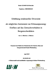Bild der Titelseite der Publikation: Erhöhung struktureller Diversität als mögliches Instrument zur Klimaanpassung: Einfluss auf das Zuwachsverhalten in Bergmischwäldern
