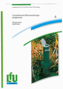 Bild der Titelseite der Publikation: Grundwasserüberwachungsprogramm. Pilotprojekt Karlsruhe
