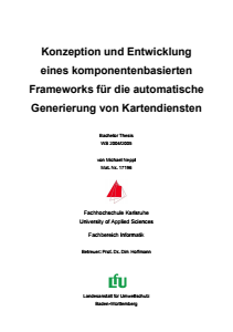 Bild der Titelseite der Publikation: Konzeption und Entwicklung eines komponentenbasierten Frameworks für die automatische Generierung von Kartendiensten