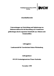 Bild der Titelseite der Publikation: Untersuchung zur Entwicklung und Optimierung von Elutionsverfahren für die Beurteilung von Grundwassergefährdungen durch organische Schadstoffe aus Altlasten oder Schadensfällen - Abschlußbericht November 1995