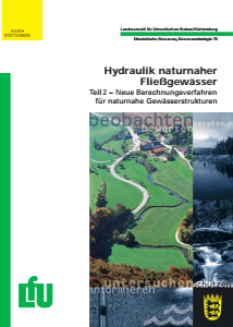 Bild der Titelseite der Publikation: Hydraulik naturnaher Fließgewässer Teil 2