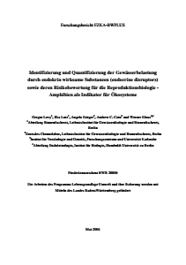Bild der Titelseite der Publikation: Identifizierung und Quantifizierung der Gewässerbelastung durch endokrin wirksame Substanzen (endocrine disruptors) sowie deren Risikobewertung für die Reproduktionsbiologie - Amphibien als Indikator für Ökosysteme