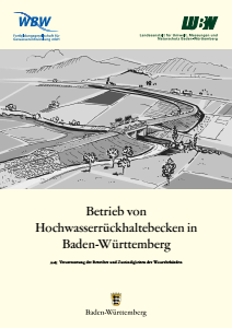 Bild der Titelseite der Publikation: Betrieb von Hochwasserrückhaltebecken in Baden-Württemberg
