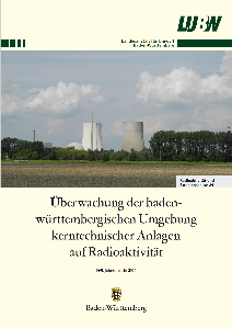 Bild der Titelseite der Publikation: Überwachung der baden-württembergischen Umgebung kerntechnischer Anlagen auf Radioaktivität