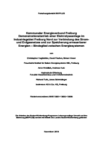 Bild der Titelseite der Publikation: Kommunaler Energieverbund Freiburg Demonstrationsbetrieb einer Elektrolyseanlage im Industriegebiet Freiburg Nord zur Verbindung des Strom- und Erdgasnetzes und zur Speicherung erneuerbarer Energien - Bindeglied zwischen Energiesystemen