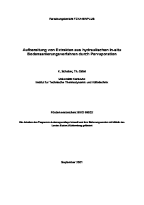 Bild der Titelseite der Publikation: Aufbereitung von Extrakten aus hydraulischen In-situ Bodensanierungsverfahren durch Pervaporation