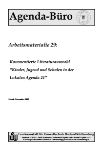 Bild der Titelseite der Publikation: Arbeitsmaterialie 029: Kommentierte Literaturauswahl "Kinder, Jugend und Schulen in der LA 21"