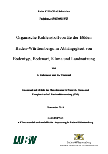 Bild der Titelseite der Publikation: Organische Kohlenstoffvorräte der Böden Baden-Württembergs in Abhängigkeit von Bodentyp, Bodenart, Klima und Landnutzung