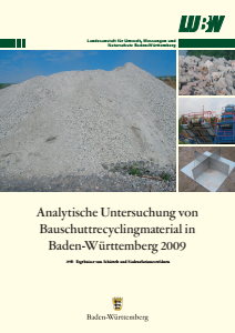 Bild der Titelseite der Publikation: Analytische Untersuchung von Bauschuttrecyclingmaterial in Baden-Württemberg 2009