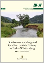 Bild der Titelseite der Publikation: Gewässerentwicklung und Gewässerbewirtschaftung in Baden-Württemberg. Teil 1
